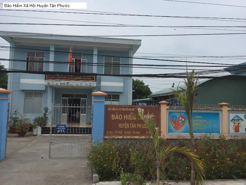 Bảo Hiểm Xã Hội Huyện Tân Phước