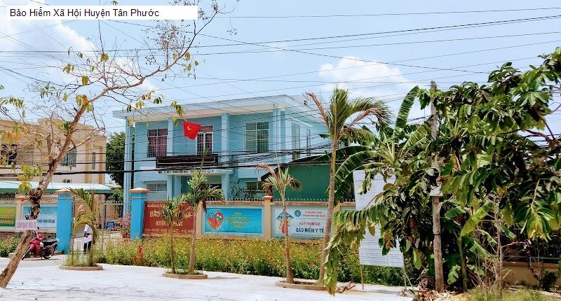 Bảo Hiểm Xã Hội Huyện Tân Phước