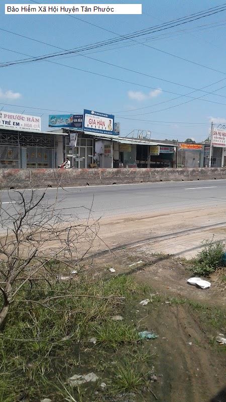 Bảo Hiểm Xã Hội Huyện Tân Phước