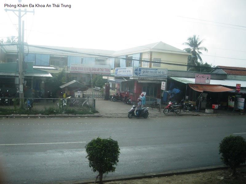 Phòng Khám Đa Khoa An Thái Trung