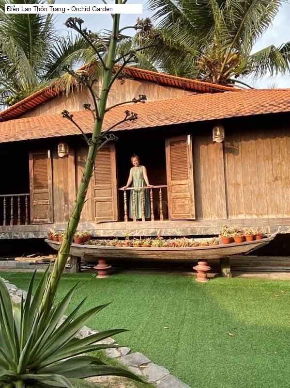 Điền Lan Thôn Trang - Orchid Garden