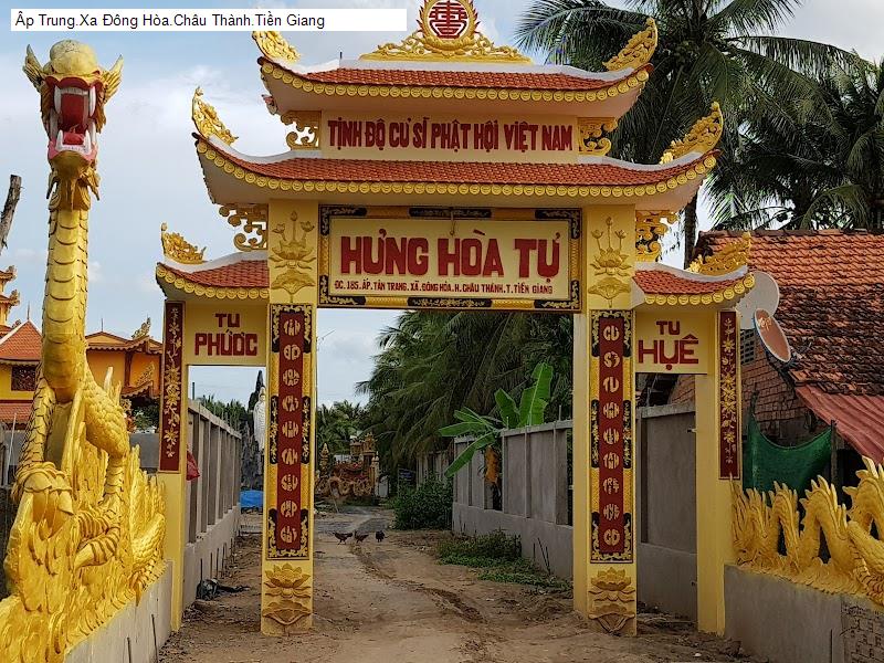 Âp Trung.Xa Đông Hòa.Châu Thành.Tiền Giang