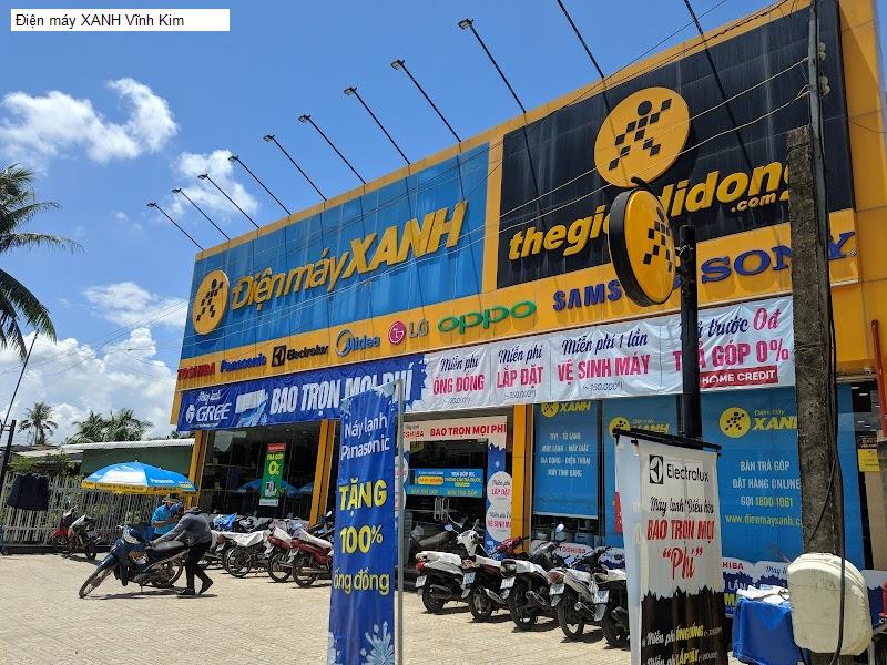 Điện máy XANH Vĩnh Kim