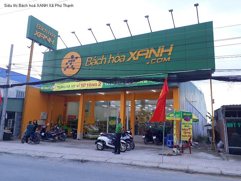 Siêu thị Bách hoá XANH Xã Phú Thạnh