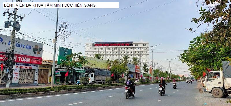 BỆNH VIỆN ĐA KHOA TÂM MINH ĐỨC TIỀN GIANG