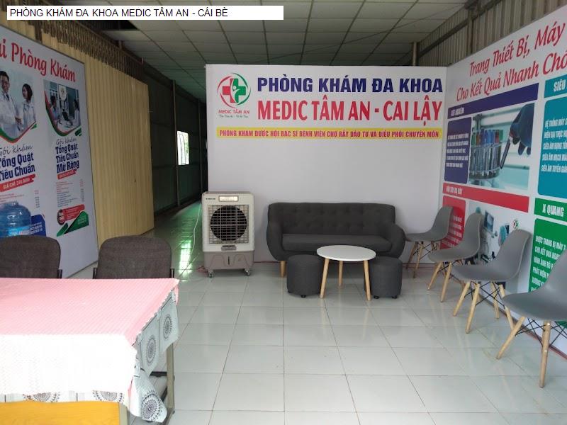 PHÒNG KHÁM ĐA KHOA MEDIC TÂM AN - CÁI BÈ