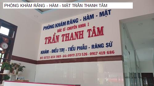 PHÒNG KHÁM RĂNG - HÀM - MẶT TRẦN THANH TÂM