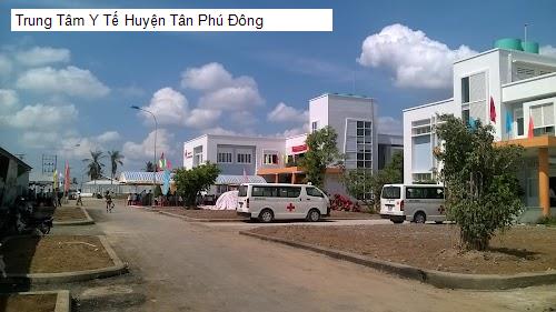 Trung Tâm Y Tế Huyện Tân Phú Đông